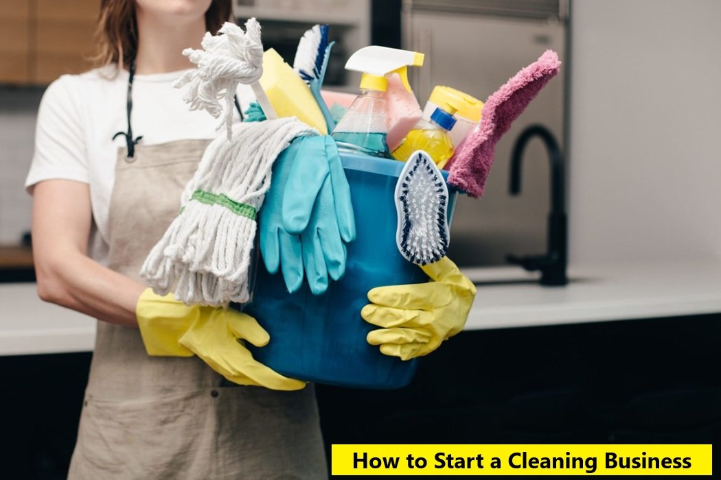 How to Start a Cleaning Business