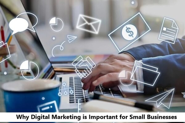 Why Digital Marketing is Important for Small Businesses