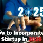 How to Incorporate a Startup in 2025